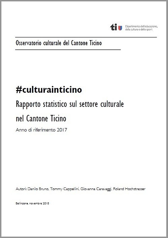 Rapporto statistico sul settore culturale nel Cantone Ticino - anno di riferimento 2017